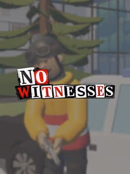 No Witnesses